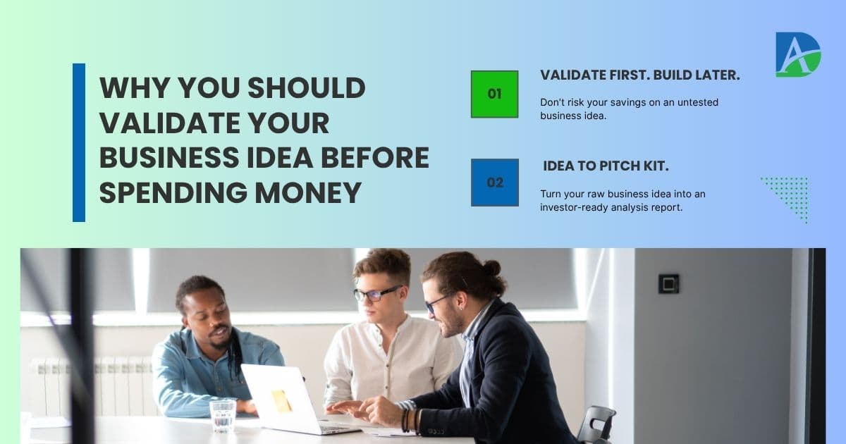 Why You Should Validate Your Business Idea Before Spending a Single Rupee — And How to Do It Right